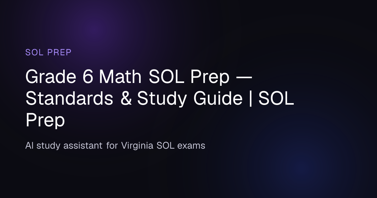 Grade 6 Math SOL Prep — Standards & Study Guide | SOL Prep
